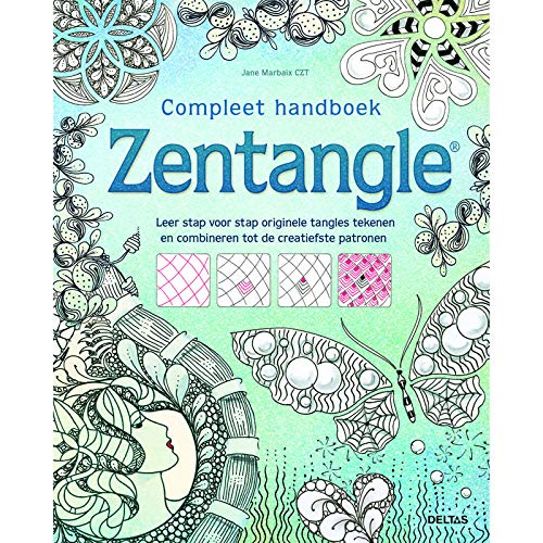Stock image for Compleet handboek Zentangle: Leer stap voor stap originele tangles tekenen en combineren tot de creatiefste patronen for sale by AwesomeBooks