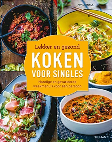 Stock image for Lekker en gezond koken voor singles: Handige en gevarieerde weekmenu's voor n persoon for sale by Revaluation Books