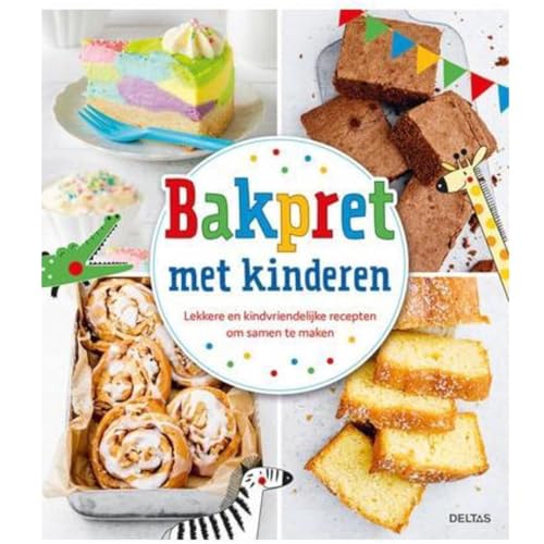 Beispielbild fr Bakpret met kinderen: lekkere en kindvriendelijke recepten om samen te maken zum Verkauf von Buchpark