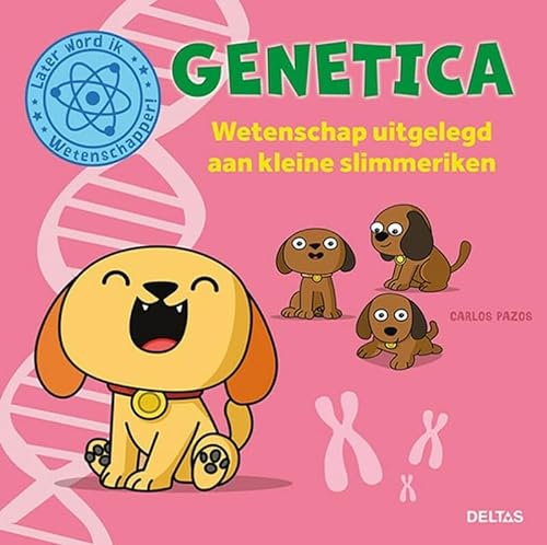 Stock image for Genetica: wetenschap uitgelegd aan kleine slimmeriken for sale by medimops