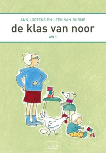 Beispielbild fr De klas van Noor (Clavis leren lezen) zum Verkauf von Better World Books Ltd