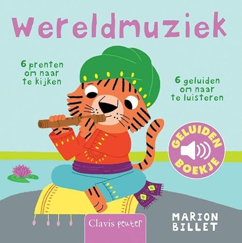 9789044822953: Wereldmuziek: 6 prenten om naar te kijken, 6 geluiden om naar te luisteren (Clavis peuter)