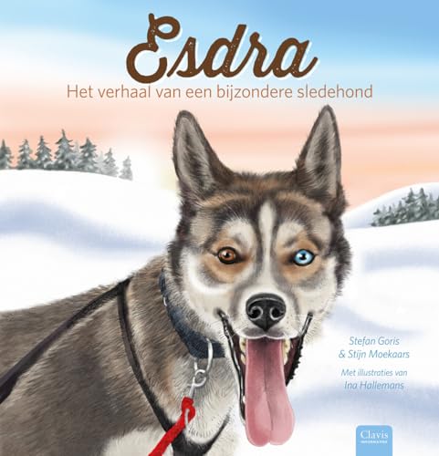 Beispielbild fr Esdra: het verhaal van een bijzondere sledehond (Clavis informatief) zum Verkauf von Buchpark