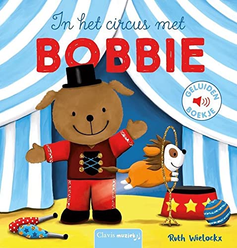 Beispielbild fr In het circus met Bobbie (Geluidenboekjes) zum Verkauf von Buchpark