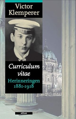 Beispielbild fr Curriculum vitae: herinneringen 1881-1918 zum Verkauf von Klondyke