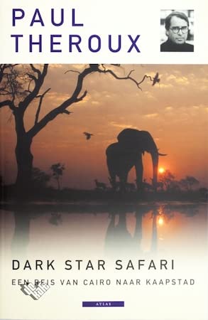 Stock image for Dark Star Safari. De reis van Cairo naar Kaapstad for sale by Klondyke