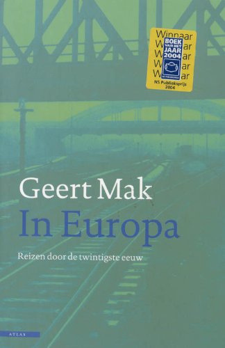 9789045011783: In Europa: Reizen door de twintigste eeuw