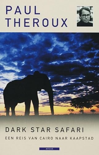 Stock image for Dark star safari een reis van Cairo naar Kaapstad. for sale by Kloof Booksellers & Scientia Verlag