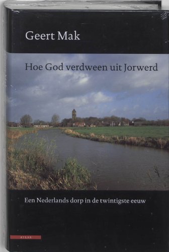 Stock image for Hoe God verdween uit Jorwerd for sale by ThriftBooks-Atlanta