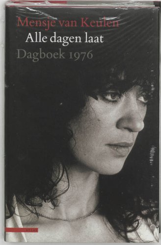 Imagen de archivo de Alle dagen laat: dagboek 1976 a la venta por Reuseabook