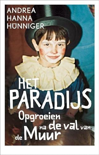Beispielbild fr Het paradijs: opgroeien na de val van de muur zum Verkauf von medimops