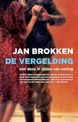 Beispielbild fr De vergelding: een dorp in tijden van oorlog zum Verkauf von Revaluation Books