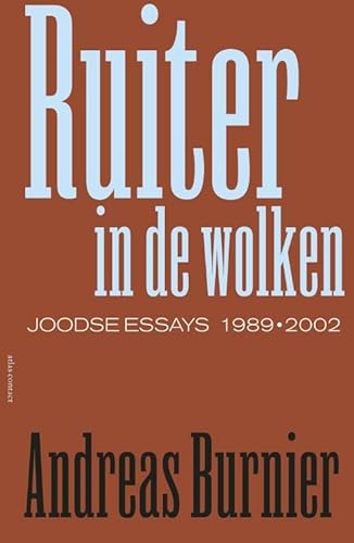 Beispielbild fr Ruiter in de wolken : Joodse essays 1990 - 2002 zum Verkauf von Buchpark