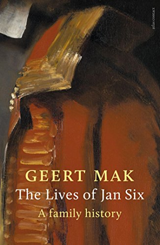 Beispielbild fr The Many Lives of Jan Six: A Portrait of an Amsterdam Dynasty zum Verkauf von medimops