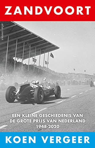 Imagen de archivo de Zandvoort: een kleine geschiedenis van de Grote Prijs van Nederland 1948-2020 a la venta por Buchpark