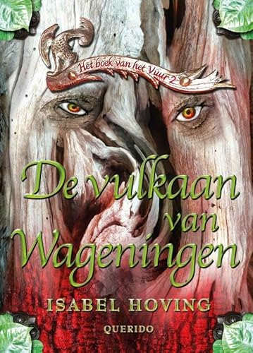 Stock image for De vulkaan van Wageningen: 2 (Het boek van het Vuur) for sale by Better World Books Ltd