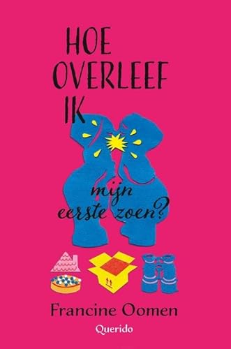 Hoe overleef ik mijn eerste zoen? (Hoi) - Oomen, Francine