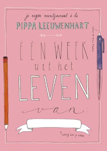 Beispielbild fr Een week uit het leven van.: je eigen verhaal  la Pippa Leeuwenhart zum Verkauf von La Plume Franglaise