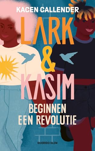Beispielbild fr Lark & Kasim beginnen een revolutie (Querido Glow) zum Verkauf von Buchpark