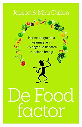 Beispielbild fr De food-factor: het eetprogramma waarmee je in 28 dagen je lichaam in balans brengt: breng in 28 dagen de micronutrinten in je lichaam in balans : verlies kilo's en geef je energieniveau een boost! zum Verkauf von Studibuch