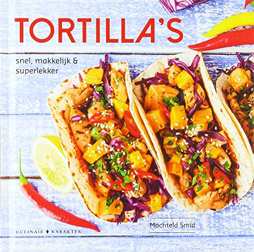Beispielbild fr Tortilla's: snel, makkelijk & superlekker zum Verkauf von medimops