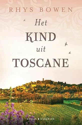 Stock image for Het kind uit Toscane for sale by WorldofBooks