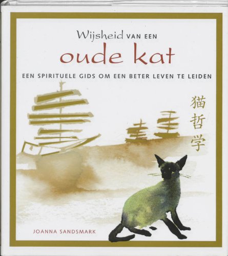 9789045302102: WIJSHEID VAN EEN OUDE KAT