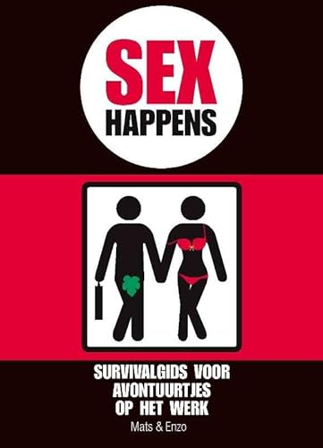 Beispielbild fr Sex happens: handboek voor avontuurtjes op het werk zum Verkauf von medimops