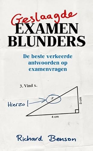 Stock image for Geslaagde examenblunders: de beste verkeerde antwoorden op examenvragen for sale by Revaluation Books