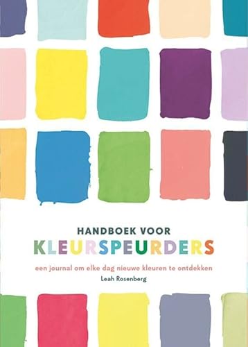Stock image for Handboek voor kleurspeurders: Een journal om elke dag nieuwe kleuren te ontdekken for sale by Revaluation Books