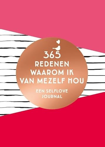 Stock image for 365 redenen waarom ik van mezelf hou: Een selflove journal for sale by Buchpark