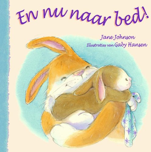 Stock image for En nu naar bed! / druk 1 for sale by medimops