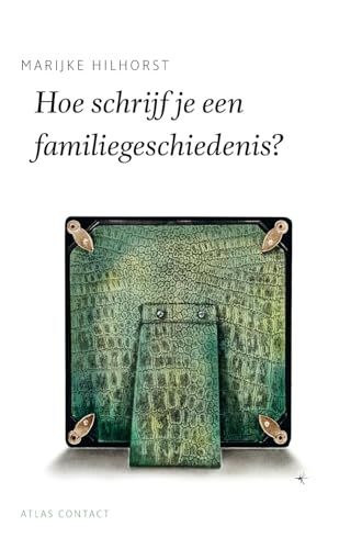 9789045701660: Hoe schrijf je een familiegeschiedenis? (De schrijfbibliotheek)