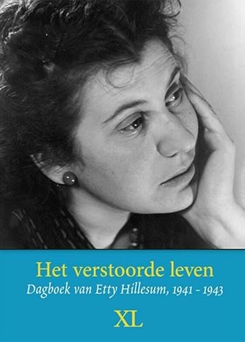 9789046322321: Het verstoorde leven: dagboek van Etty Hillesum, 1941-1943