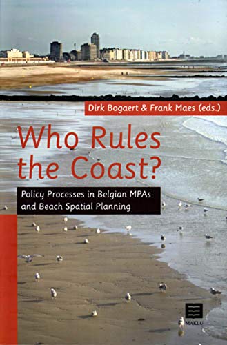 Stock image for Who Rules the Coast?: Policy Processes in Belgian Mpas and Beach Spatial Planning for sale by Reuseabook