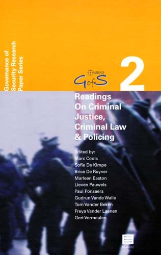 Stock image for Readings on Criminal Justice, Criminal Law and Policing: Governance of Security (GofS) Research Paper Series, Vol. 2 (2) for sale by Wallace Books