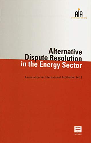 9789046602676: Alternative Dispute Resolution in the Energy Sector