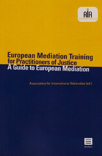 Stock image for European Mediation Training for Practitioners of Justice. A Guide to European Mediation (incl. dvd) for sale by Chapter 1