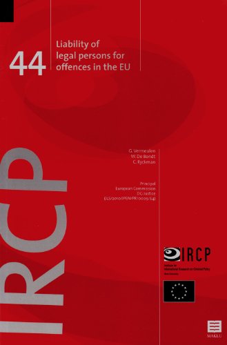 9789046605202: Liability of Legal Persons for Offences in the EU: IRCP Series, Volume 44 (44) (Institute for International Research on Criminal Policy (IRCP))