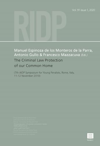 Stock image for The Criminal Law Protection of our Common Home: 7th AIDP Symposium for Young Penalists, Rome, Italy, 11-12 November 2019 for sale by Ammareal