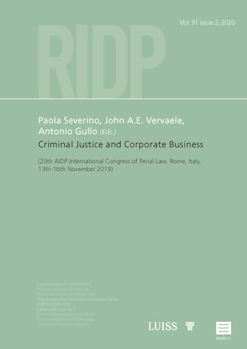 Stock image for Criminal Justice and Corporate Business: 20th AIDP International Congress of Penal Law, Rome, Italy, 13th-16th November 2019 for sale by Ammareal