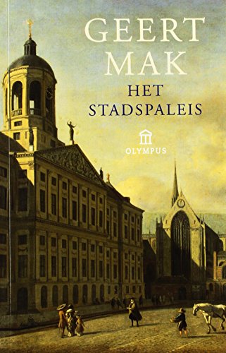 9789046704240: Het stadspaleis: de geschiedenis van het paleis op de Dam