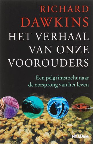 Het verhaal van onze voorouders. Een pelgrimstocht naar de oorsprong van het leven. - DAWKINS, RICHARD [& YAN WONG]