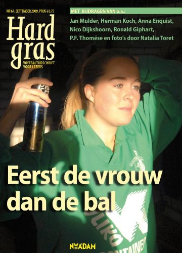 Stock image for Hard gras 67: eerst de vrouw dan de bal (Hard gras: eerst de vrouw dan de bal) for sale by medimops
