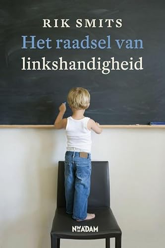 Stock image for Het raadsel van linkshandigheid - Hoe handvoorkeur de wereld kleurt for sale by Antiquariaat Coriovallum