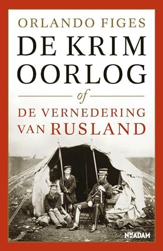 De Krimoorlog of de vernedering van Rusland (Rainbow paperback) - Figes, Orlando, Henk Moerdijk und Lieske Simon