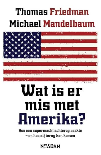 Beispielbild fr Wat is er mis met Amerika?: hoe een supermacht achterop raakte en hoe zij terug kan komen zum Verkauf von Wonder Book