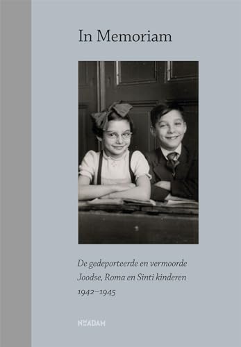 Stock image for In memoriam: de gedeporteerde en vermoorde Joodse, Roma en Sinti kinderen 1942-1945 (Dutch Edition) for sale by ThriftBooks-Dallas