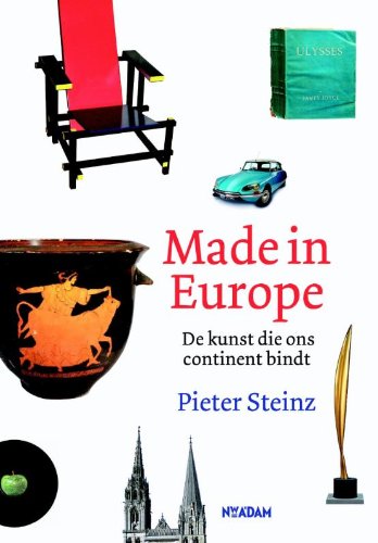 Beispielbild fr Made in Europe / druk 3: de kunst die ons continent bindt zum Verkauf von medimops