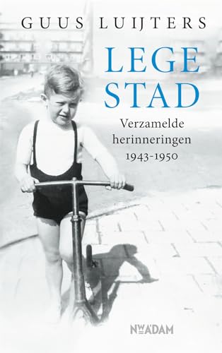 Stock image for Lege stad: verzamelde herinneringen 1943-1950 for sale by medimops